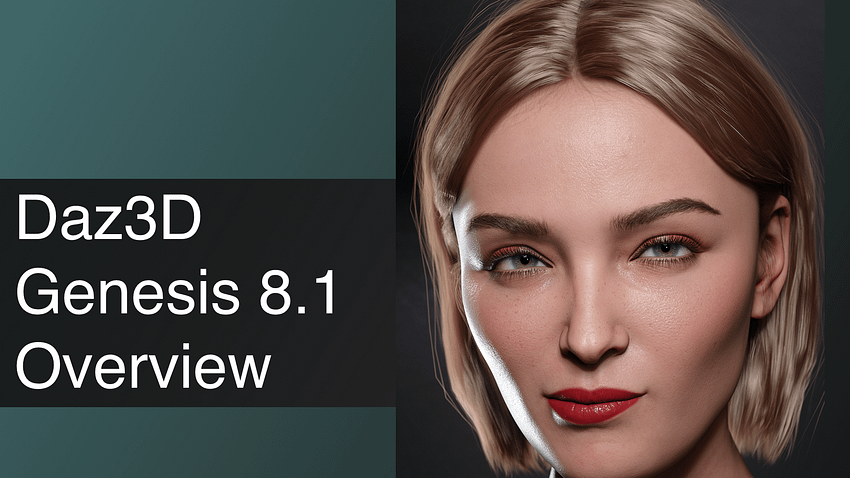 Daz3D Genesis 8.1 Overview & Features