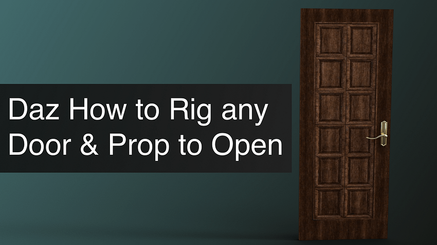Daz3D How to Rig Any Door & Prop to Make It Open