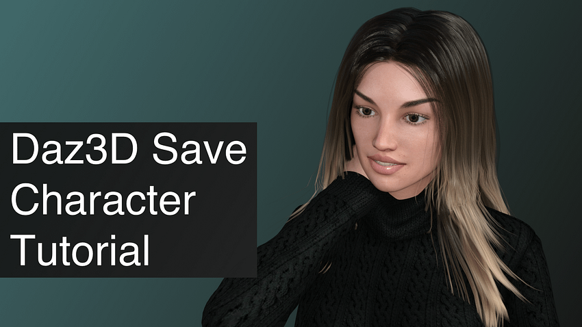 daz3d save character tutorial
